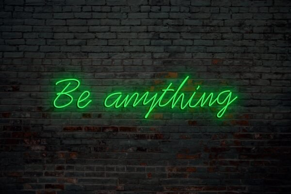 Be anything - Image 2